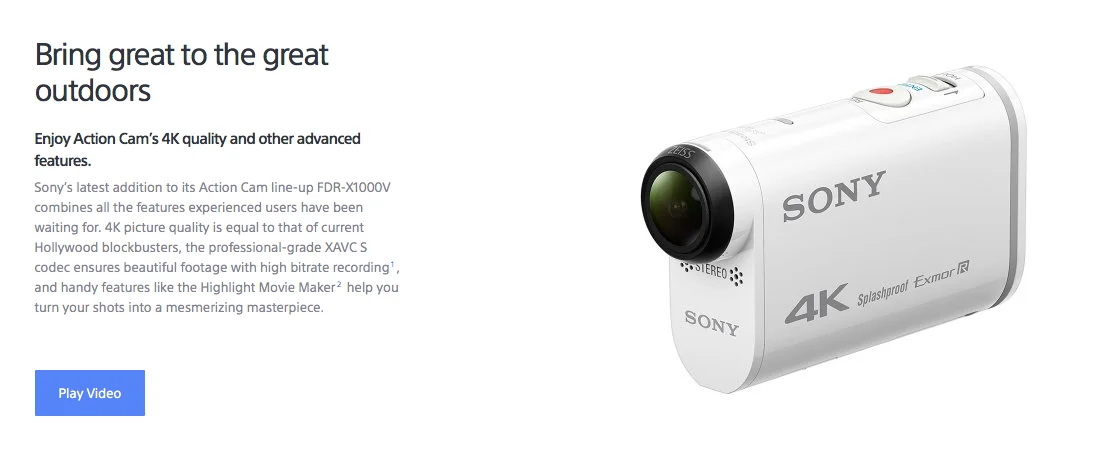 Sony Action Cam X1000V product page showing white 4K action camera with description “Bring great to the great outdoors.” Copy and content strategy by Paul Baker for Sony’s global relaunc